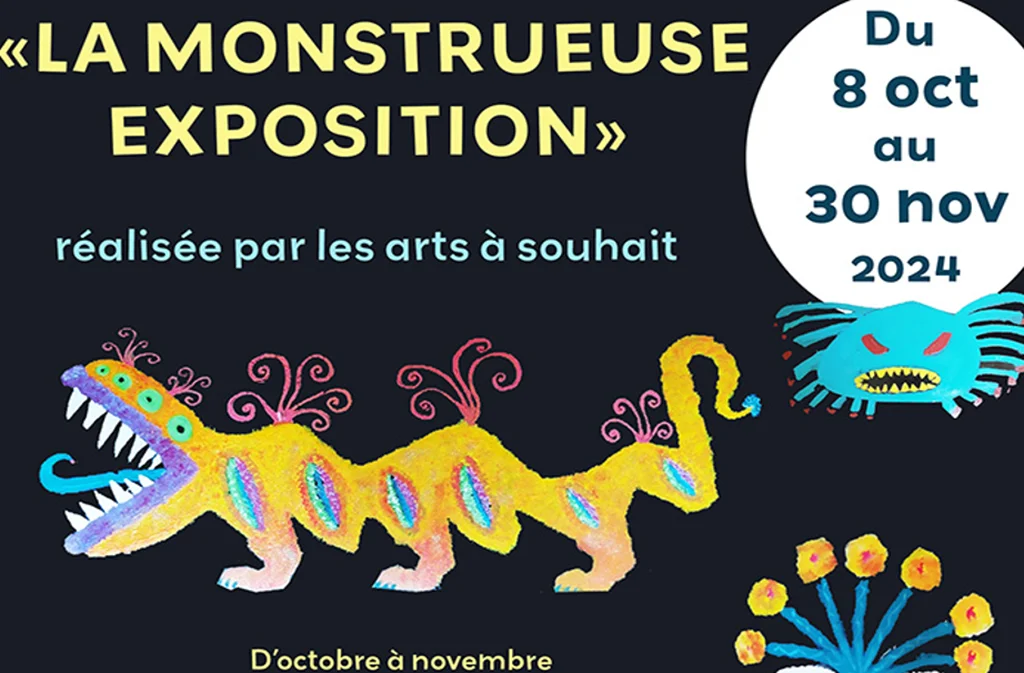 La monstrueuse exposition