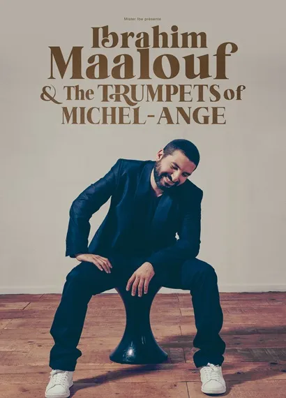 Ibrahim Maalouf & The Trumpets of Michel-Ange COMPLET