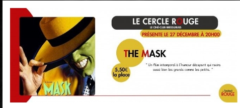 Cinéma Le Cercle Rouge "The mask"