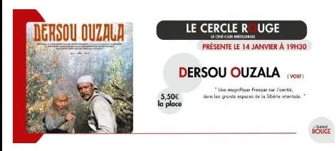 Cinéma Le Cercle Rouge "Dersou Ouzala"