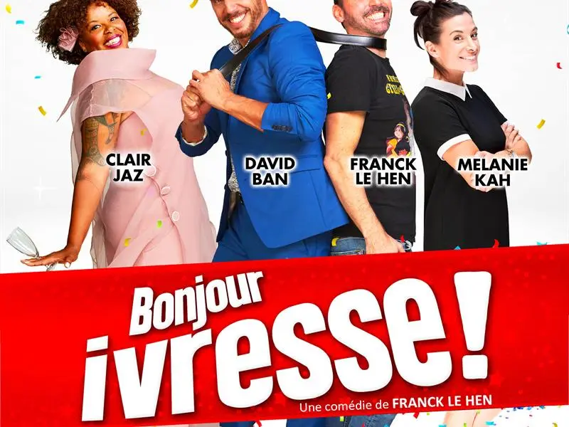 BONJOUR IVRESSE !