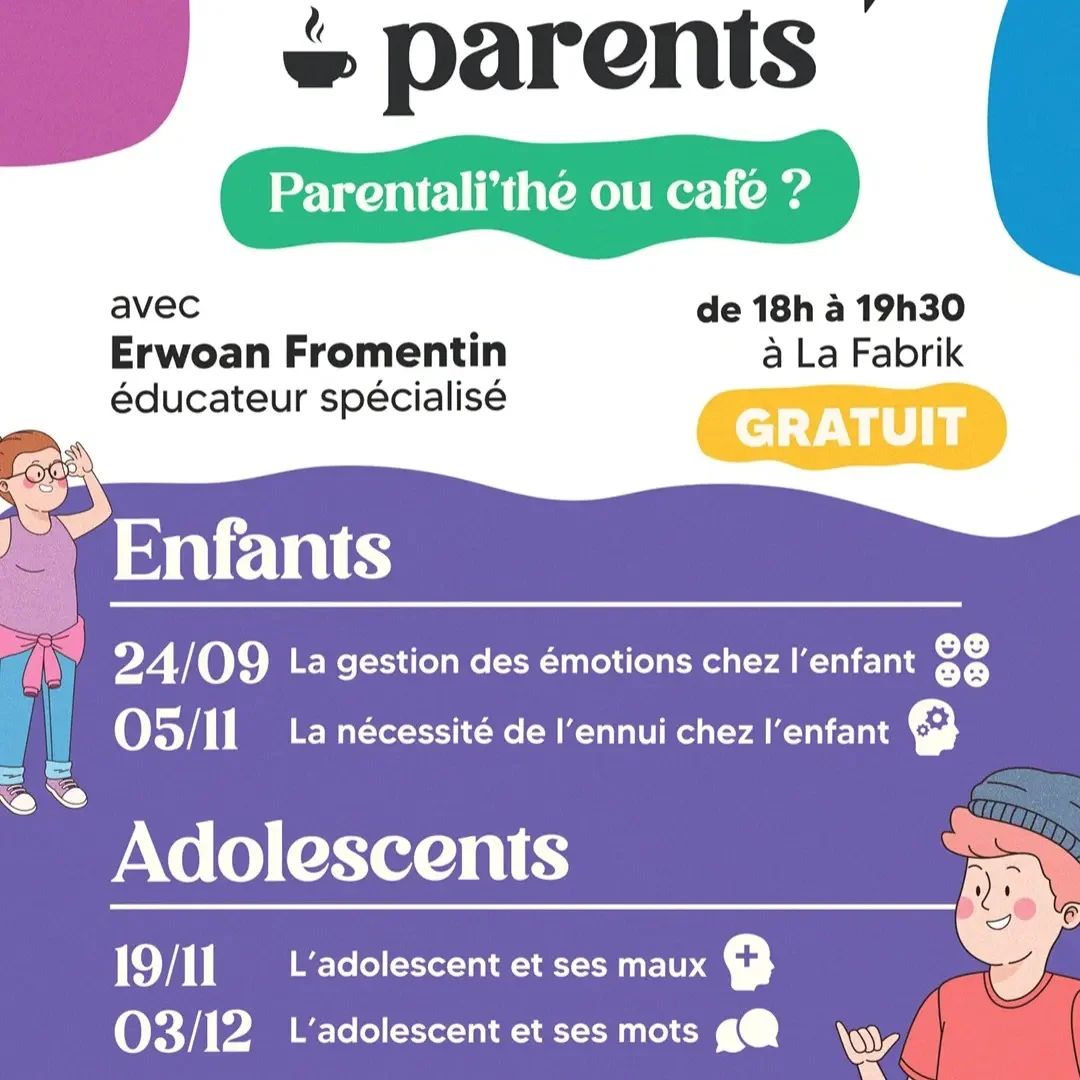 Parentali'thé ou café "La nécessité de l'ennui chez l'enfant" avec Erwoan Fromentin (éducateur spécialisé)