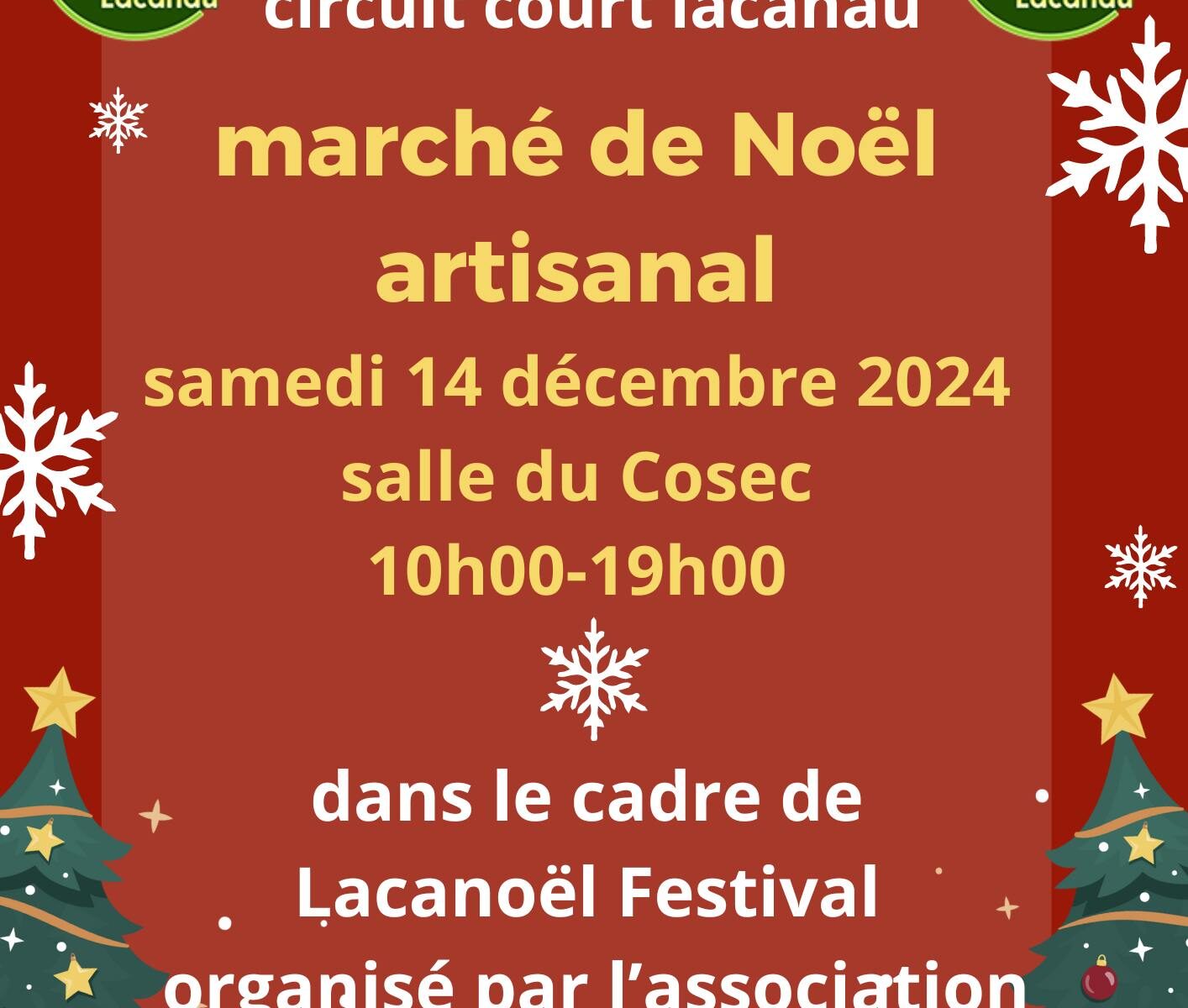 Marché artisanal de Noël organisé par l'association Circuit Court (dans le cadre du Lacanoël)