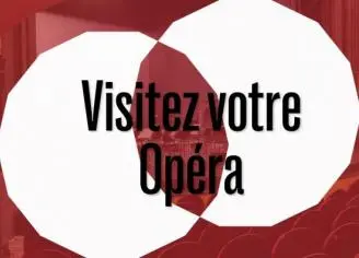 Visitez votre Opéra ! Opéra de Limoges