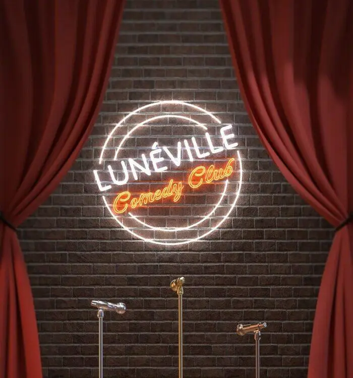 LUNEVILLE COMEDY CLUB