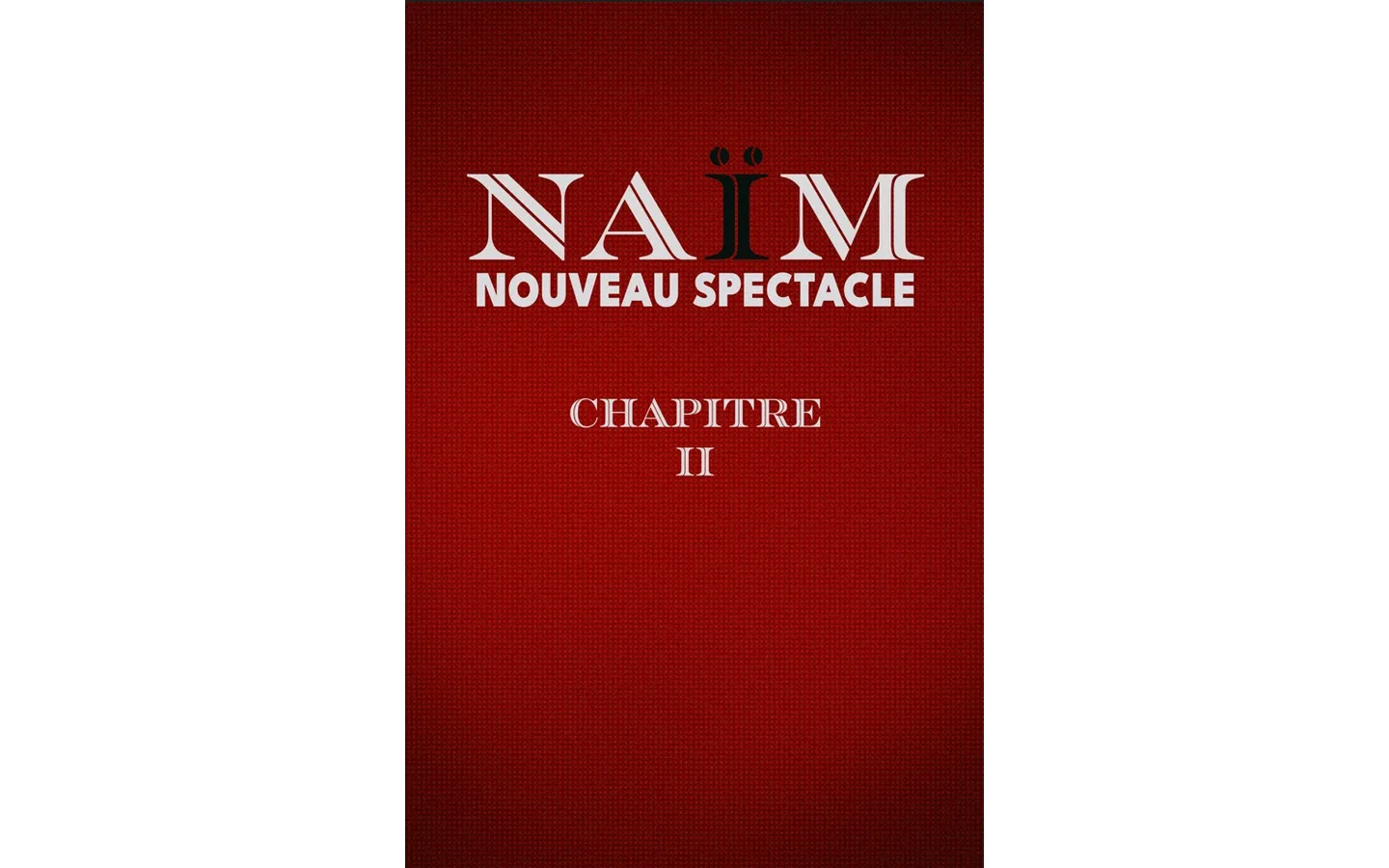 Spectacle: Naïm