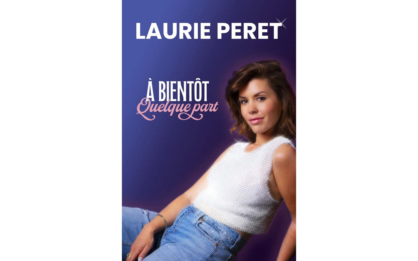 Laurie Peret A bientôt quelque part