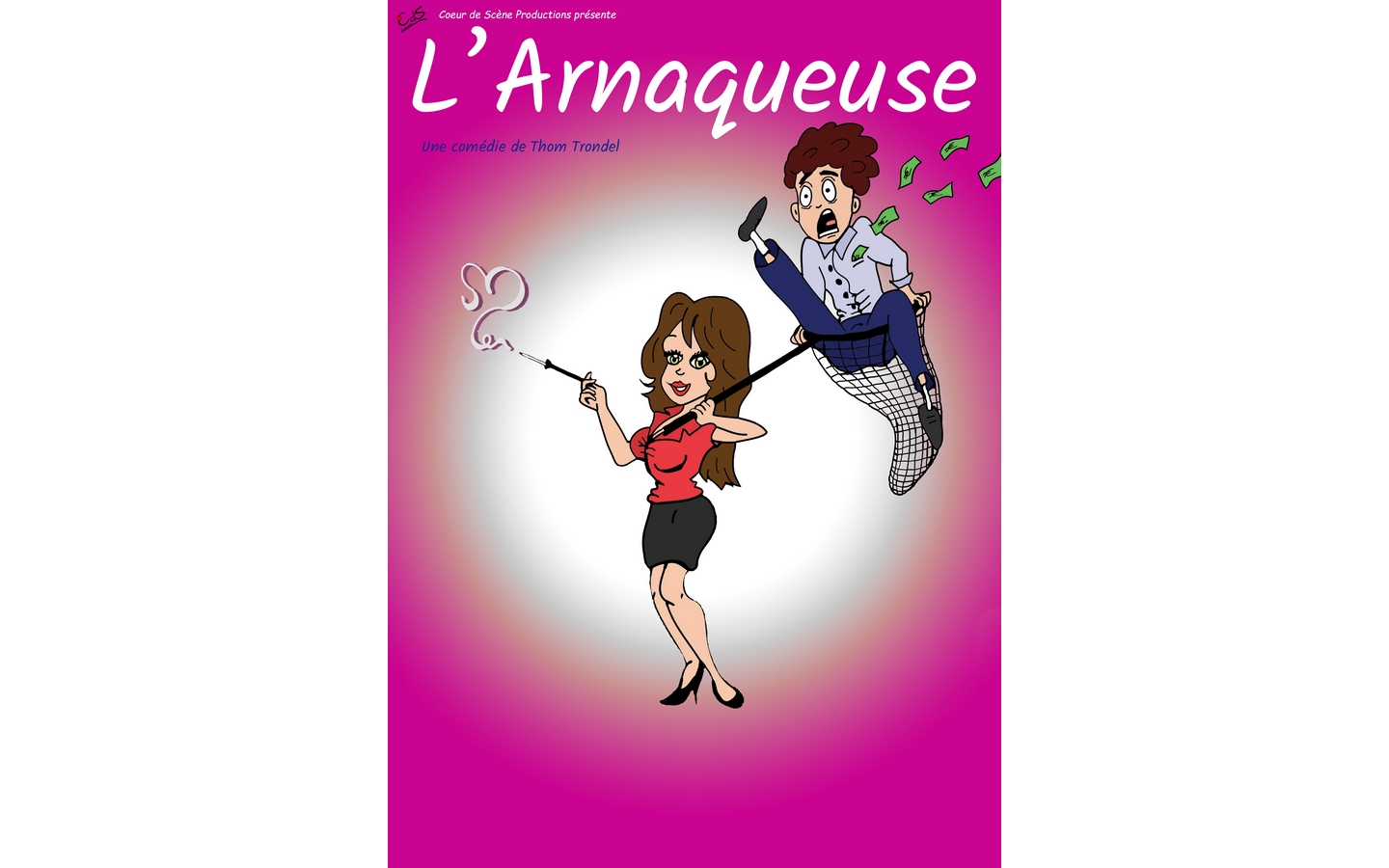 Spectacle: L'Arnaqueuse