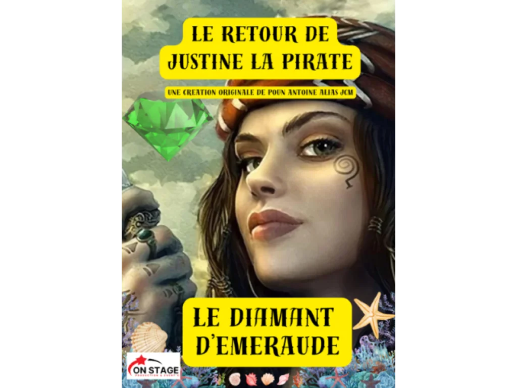 CAFÉ-THÉÂTRE JUSTINE LA PIRATE ET LE DIAMANT D'EMERAUDE