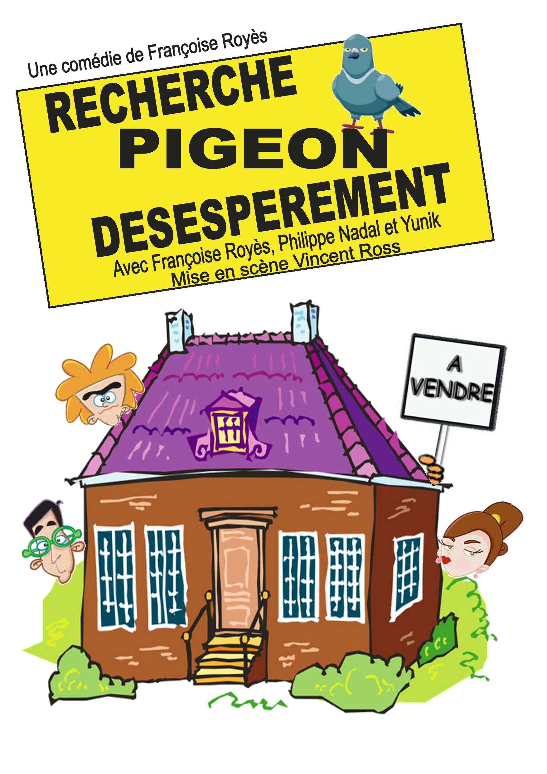 LA BOÎTE À RIRE RECHERCHE PIGEON DÉSESPÉRÉMENT