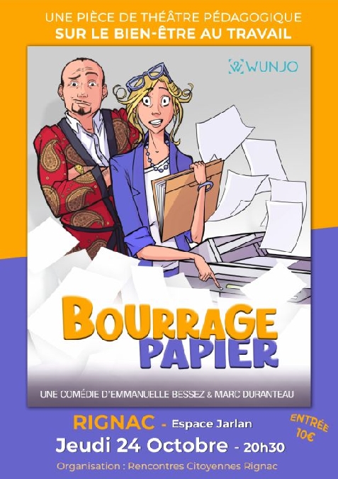 Théâtre Conférence Spectacle pédagogique "Bourrage papier"