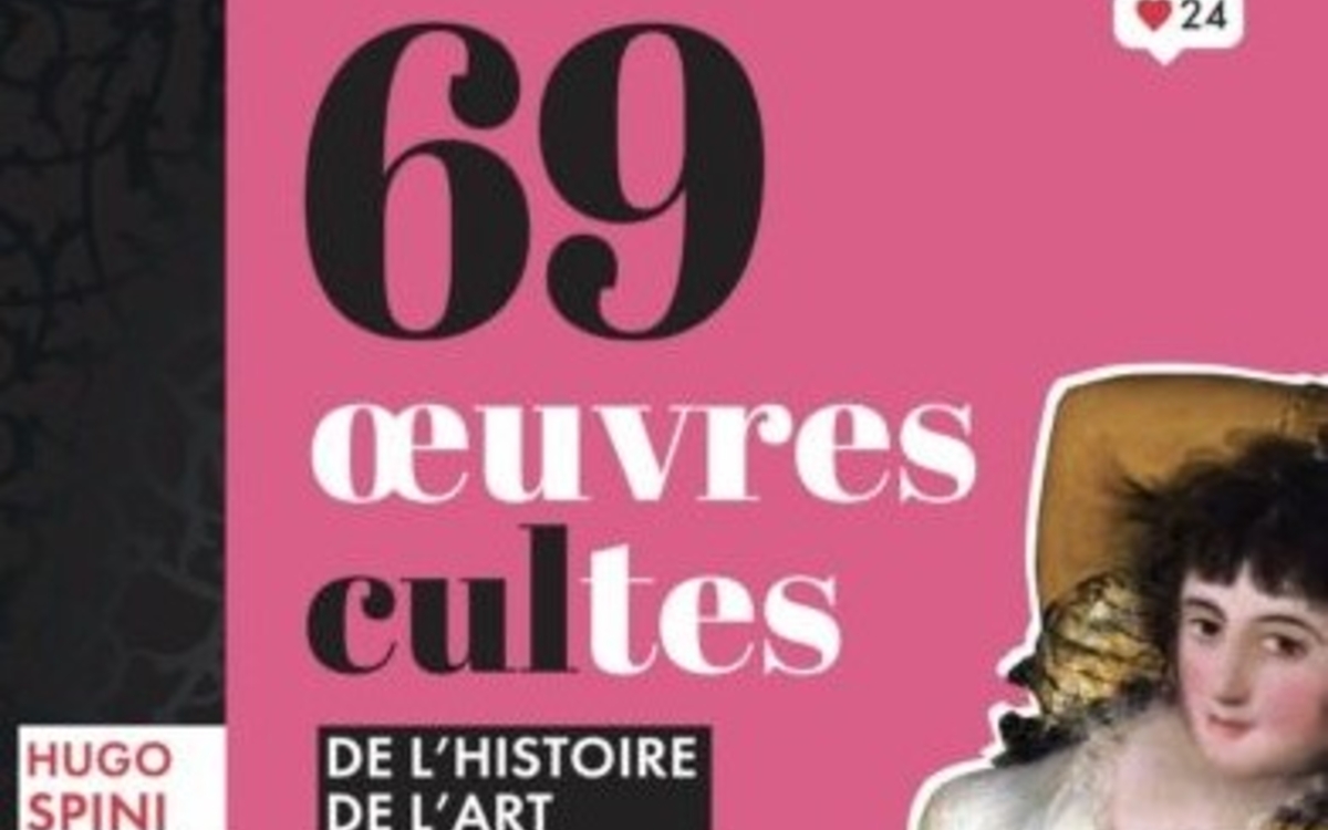 69 œuvres cultes de l’histoire de l’art