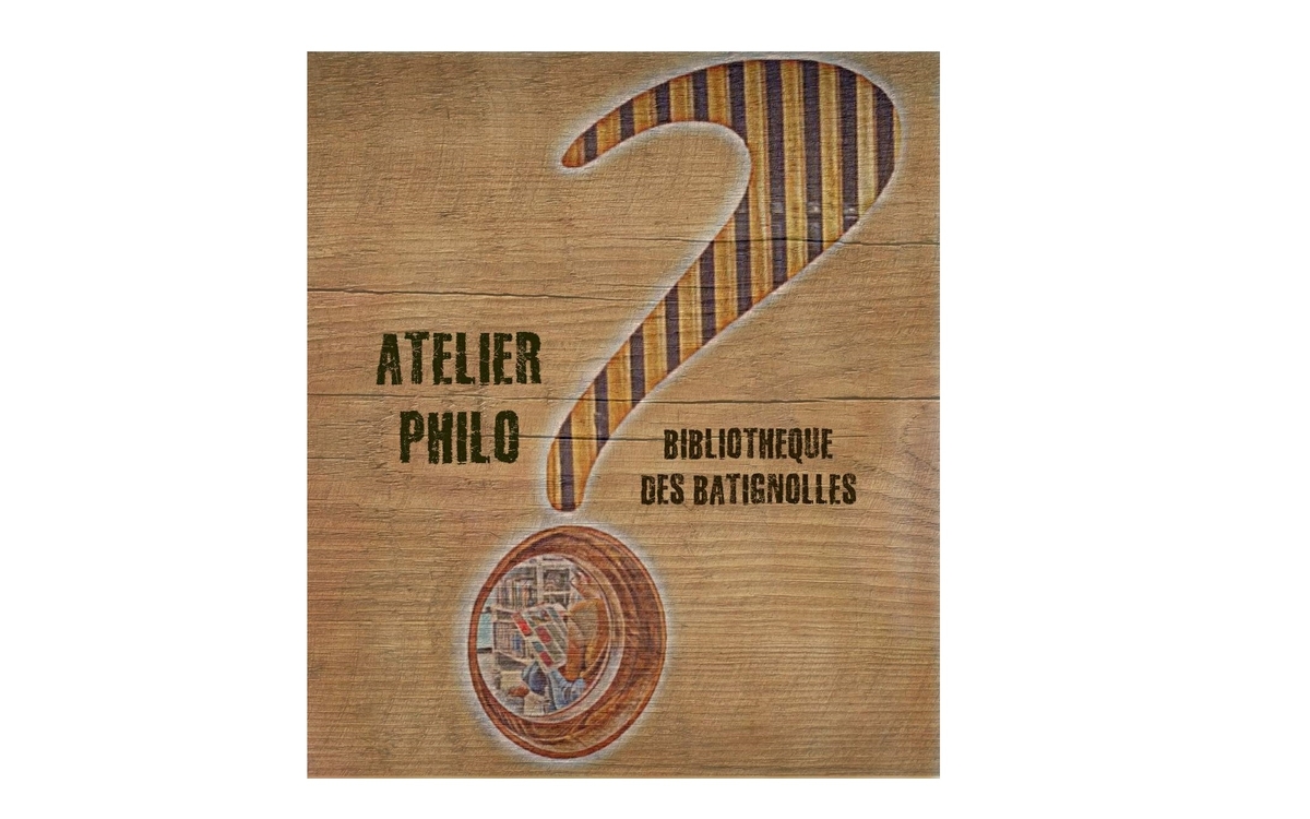 Atelier philo : le regard des autres Bibliothèque des Batignolles Paris