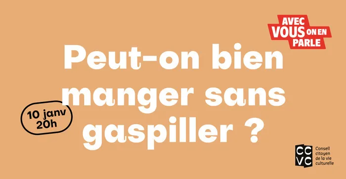 « Avez-vous on en parle » : Peut-on bien manger sans gaspiller ? Auditorium Simone Veil Bruz