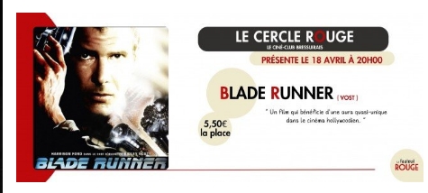 Cinéma Le Cercle Rouge "Blade runner"