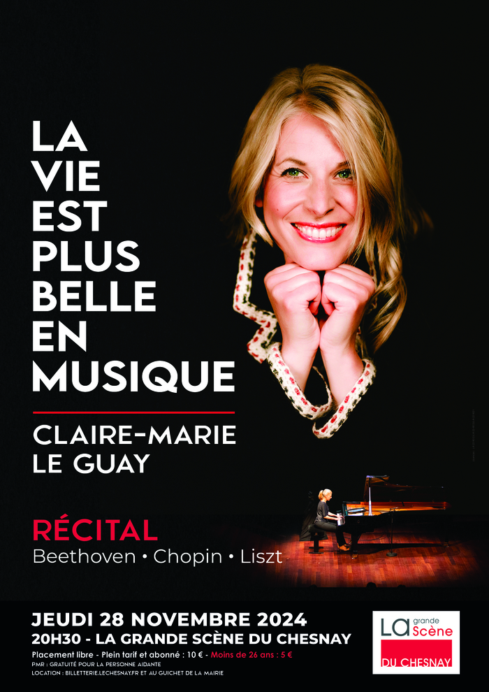 CLAIRE-MARIE LE GUAY (PIANO) - LE RÉCITAL La Grande Scène du Chesnay Le Chesnay-Rocquencourt