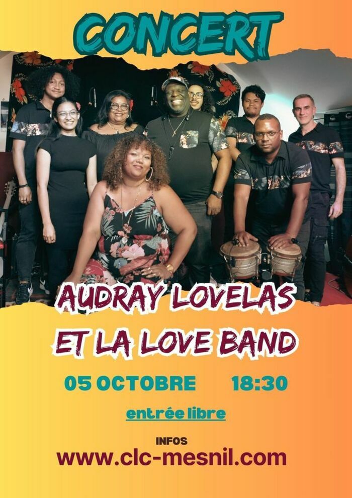 CONCERT AUDRAY LOVELAS ET LA LOVE BAND CLC Mesnil-Saint-Denis Le Mesnil-Saint-Denis