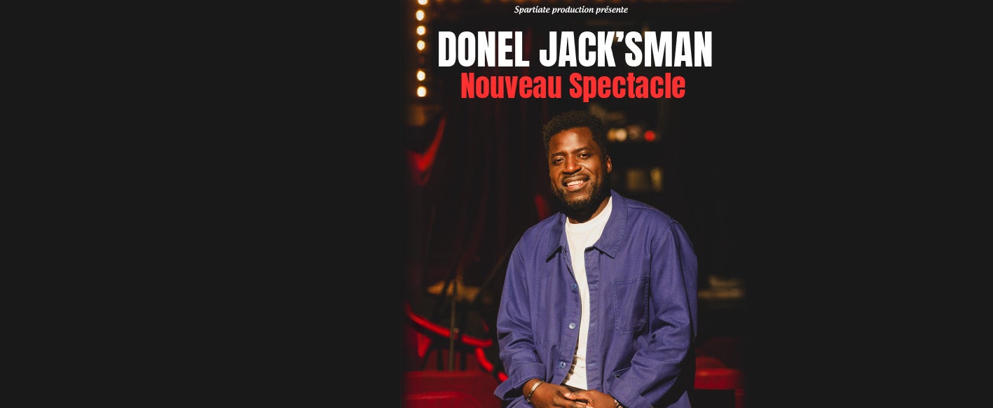 DONEL JACK'SMAN - DONEL JACKSMAN THEATRE LE COLBERT Toulon