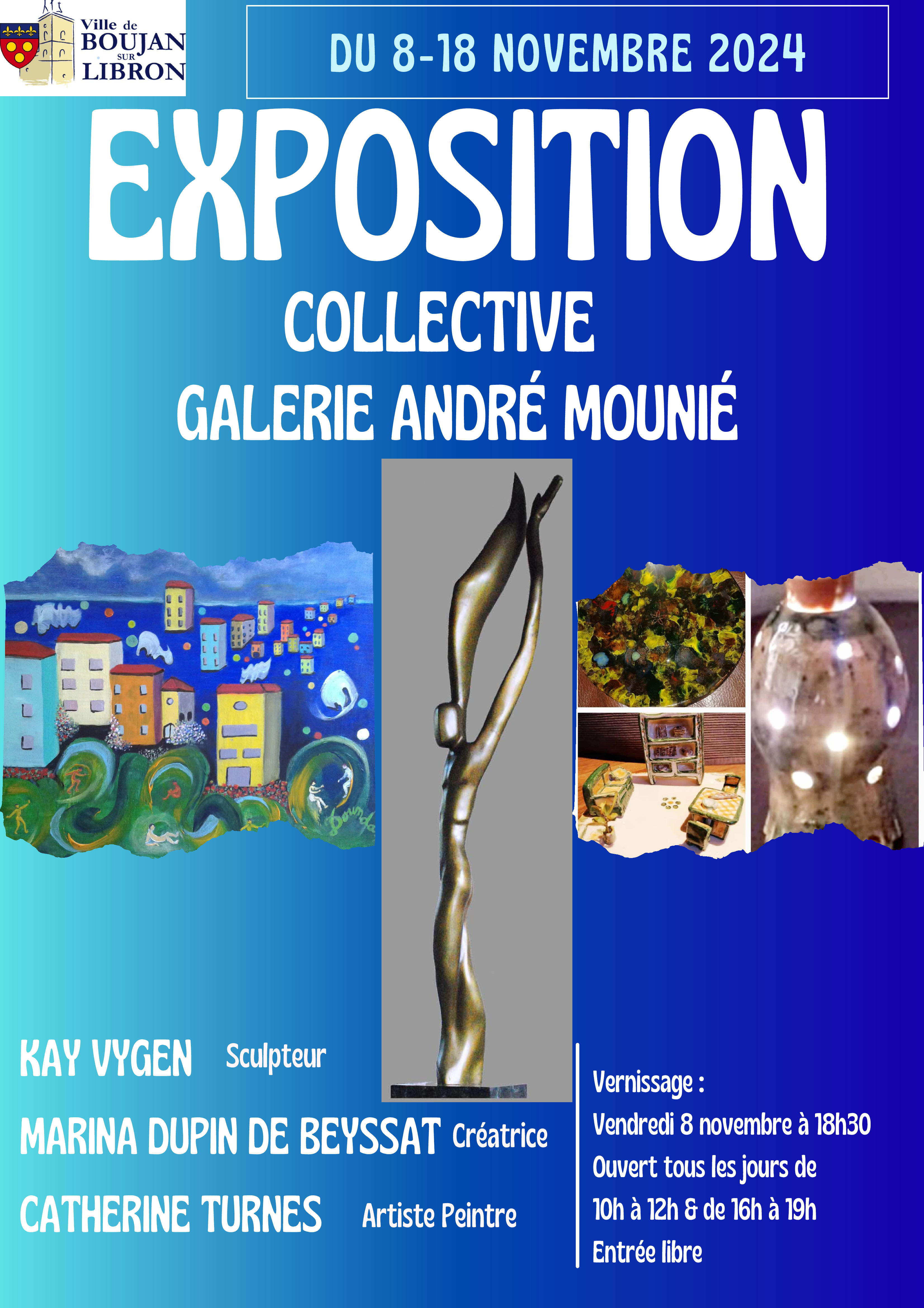 EXPOSITION COLLECTIVE- SCULPTEUR- CRÉATRICE- ARTISTE PEINTRE- BOUJAN SUR LIBRON