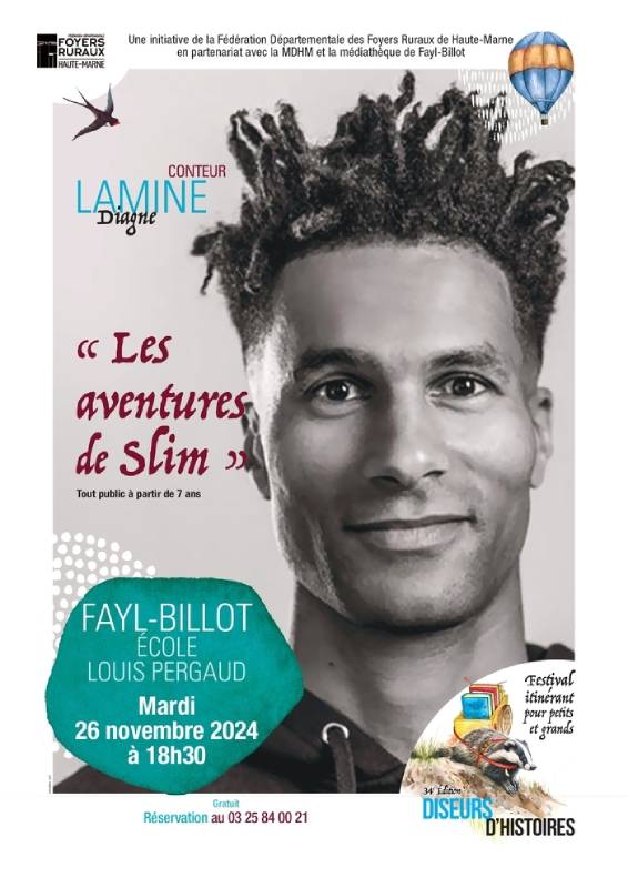 DISEURS D'HISTOIRES "LES AVENTURES DE SLIM" AVEC LAMINE DIAGNE à FAYL-BILLOT