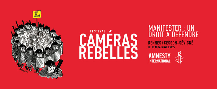 Festival Caméras Rebelles - Édition 2024 Manifester : Un droit à défendre Place de Bretagne Rennes