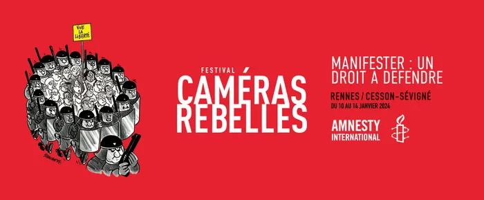 Festival Caméras Rebelles - Édition 2024 Manifester : Un droit à défendre Place de Bretagne Rennes