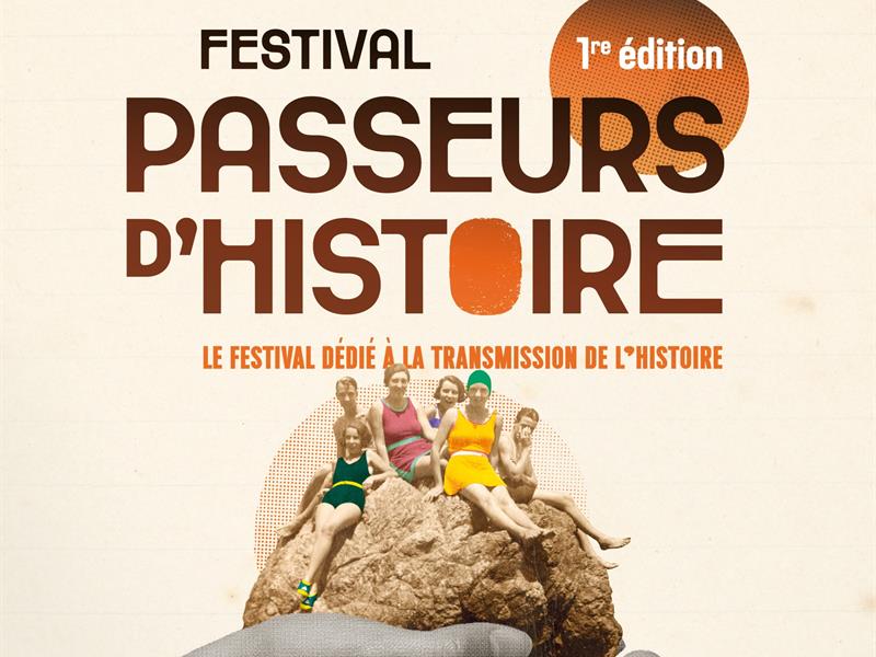 FESTIVAL PASSEURS D'HISTOIRE