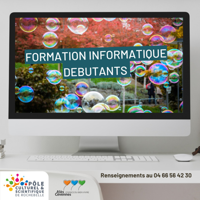 Formation informatique - Débutants Pôle culturel et scientifique de Rochebelle Alès