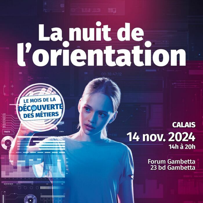 La Nuit de l'Orientation - Calais Forum Gambetta Calais