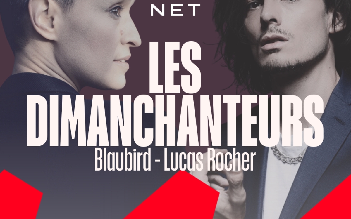 Les Dimanchanteurs - Blaubird et Lucas Rocher Peniche Marcounet Paris