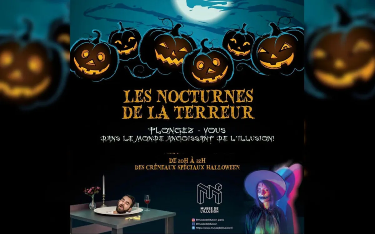 Les Nocturnes de la Terreur au Musée de l'Illusion Musée de l'Illusion Paris