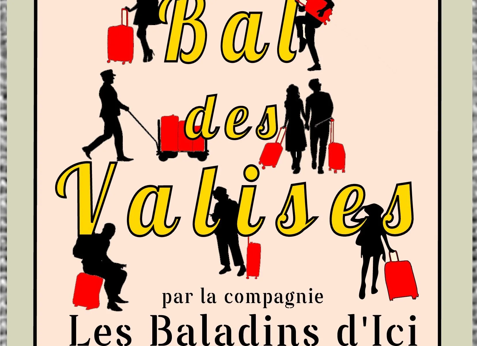 THEATRE "LE BAL DES VALISES"