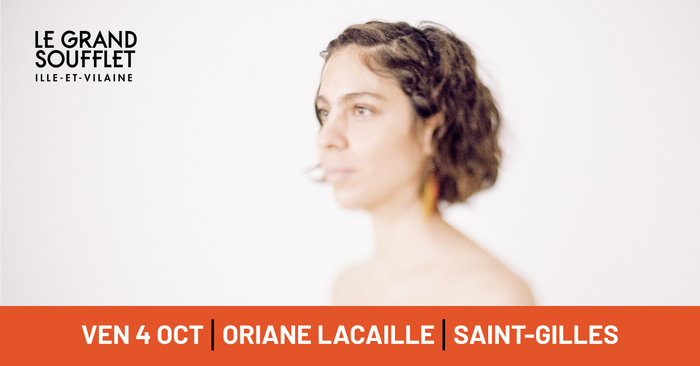 Oriane Lacaille - Festival Le Grand Soufflet Le Sabot d'Or Saint-Gilles