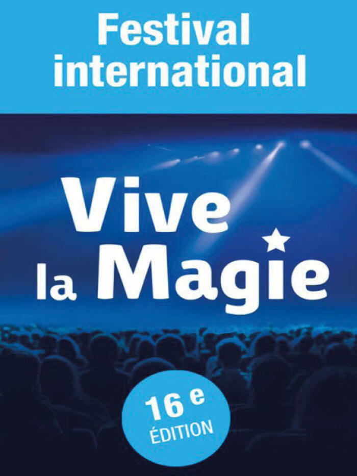 Festival international Vive la magie Palais des congrès Atlantia La baule escoublac