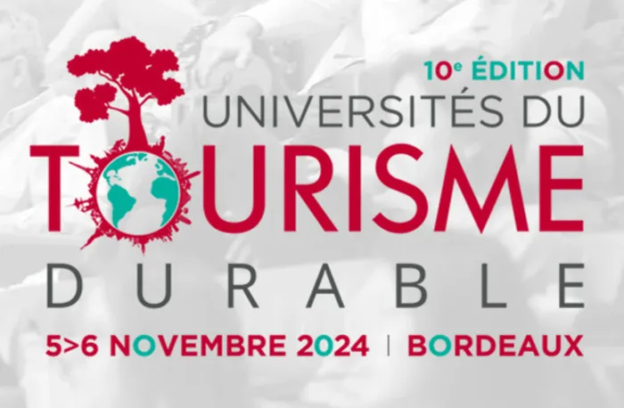 Universités du Tourisme Durable - 500 participants Palais des Congrès Bordeaux