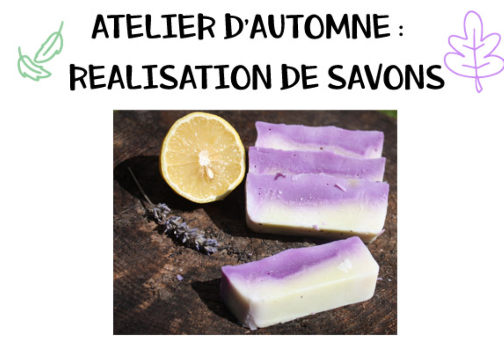 Réalisation de savons | Atelier d'automne