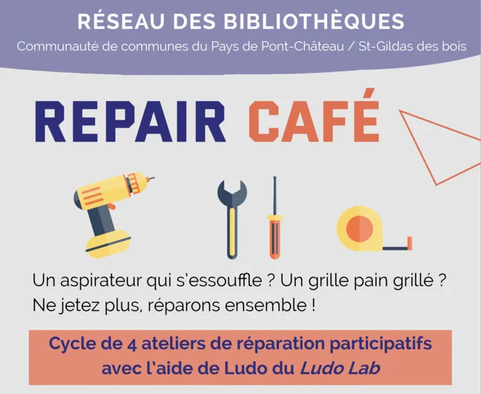 REPAIR CAFE -ATELIER DE REPARATION PARTICIPATIF sainte anne sur brivet Sainte-Anne-sur-Brivet