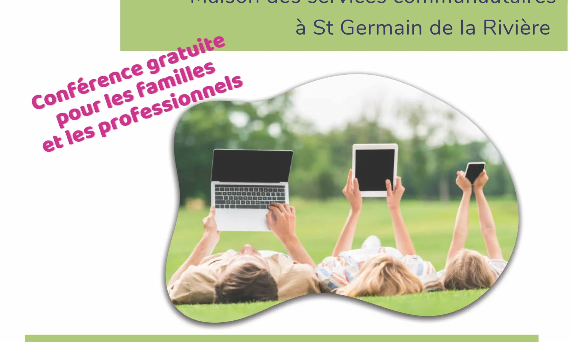 Conférence "Familles 3.0 Comment gérer les écrans en famille du bébé à l’adolescent?