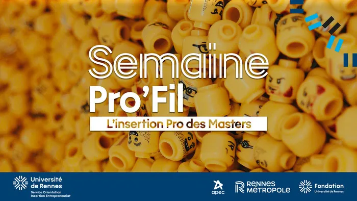 Semaine Pro'Fil / L'insertion pro des masters Service orientation insertion entrepreneuriat (SOIE) Rennes