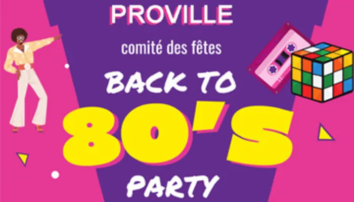 Soirée « Back to 80’s » Salle Saint-Exupéry Proville