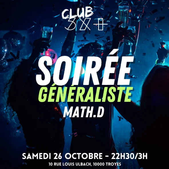 Soirée généraliste DJ Math D // Club 3X+