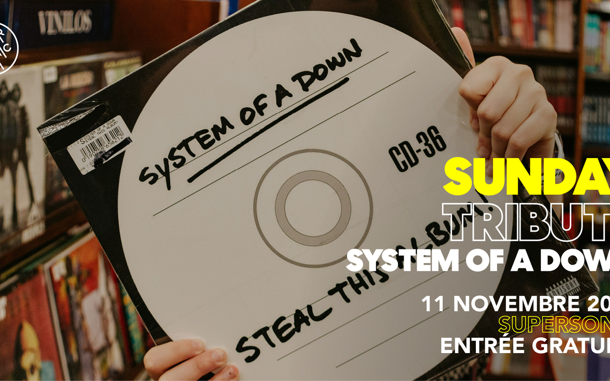 Sunday Tribute - System Of A Down SUPERSONIC Paris