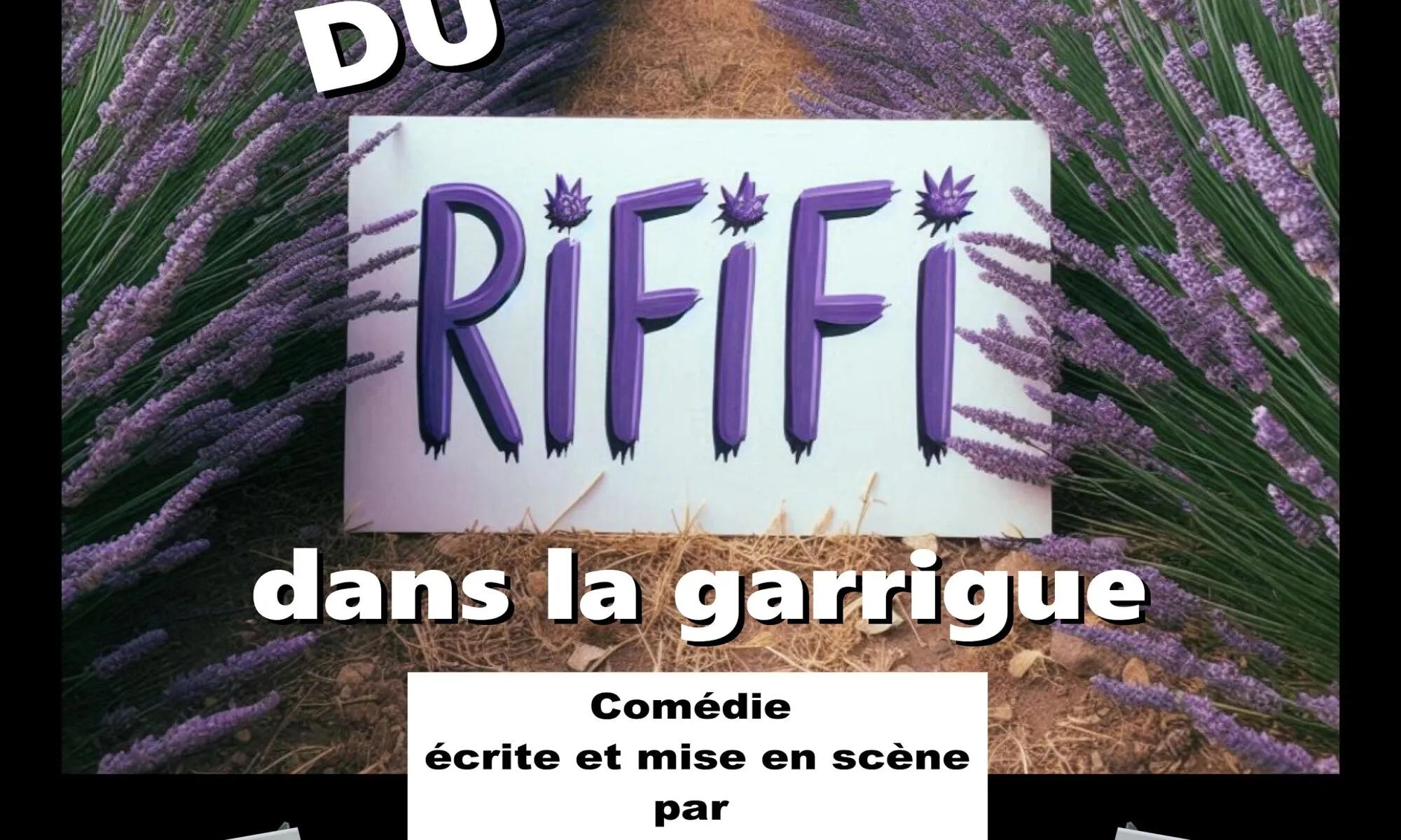 Théâtre "Du rififi dans la garrigue"