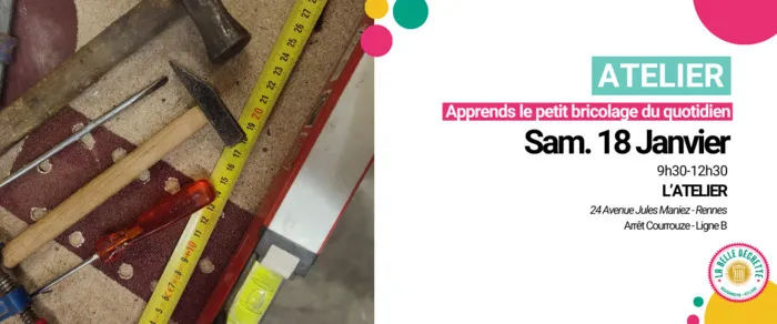 Apprends le petit bricolage du quotidien L'Atelier de La Belle Déchette Rennes