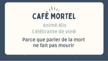 CAFE MORTEL PARLER DE LA MORT NE FAIT PAS MOURIR