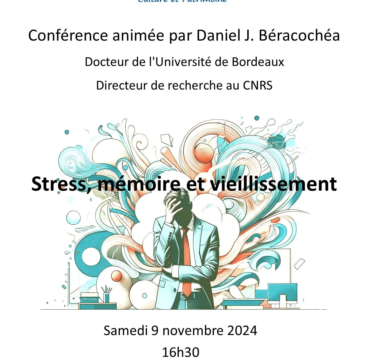 Conférence animée par Daniel J. Béracochéa "Stress