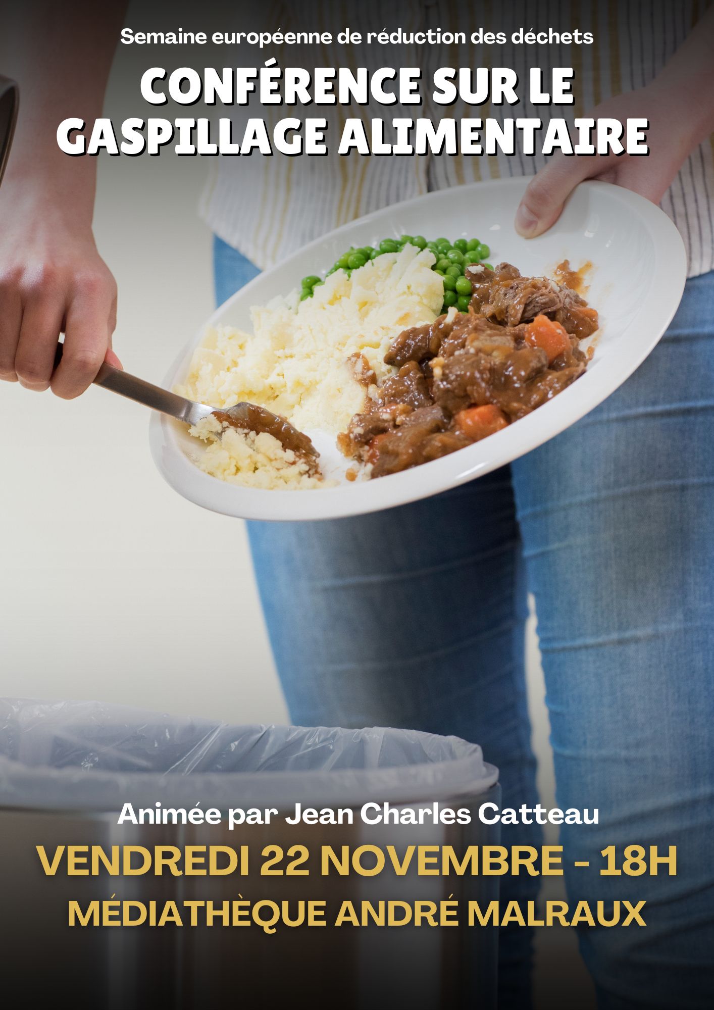 CONFÉRENCE SUR LE GASPILLAGE ALIMENTAIRE SEMAINE EUROPÉENNE DE RÉDUCTION DES DÉCHETS