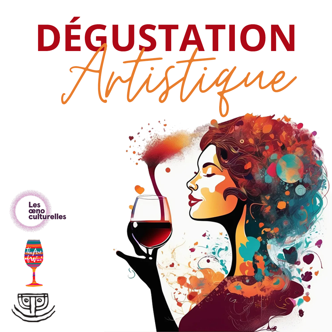 DÉGUSTATION ARTISTIQUE VIGNOBLES DES 3 CHÂTEAUX