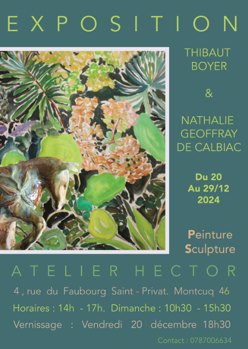 Exposition à l'Atelier Hector Thibaut Boyer & Nathalie Geoffray de Calbiac