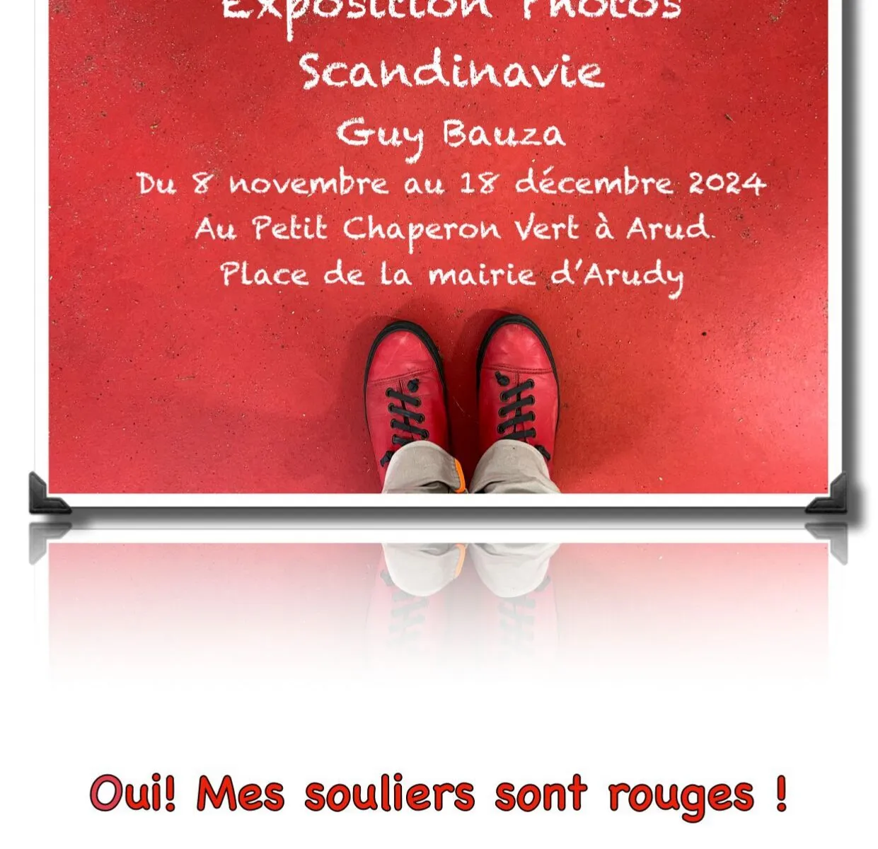 Exposition photos "Oui ! Mes souliers sont rouges !" de Guy Bauza